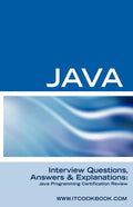 Java Interview Questions: Java Programming Certification Review - Paperback