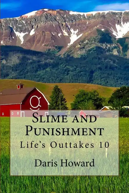 Slime and Punishment: Life's Outtakes 10 - Paperback