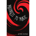 Madness to Magic - Hardcover