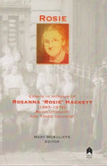 Rosie: Essays in Honour of Rosanna 'rosie' Hackett (1893-1976): Revolutionary and Trade Unionist - Paperback