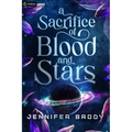 A Sacrifice of Blood and Stars: A Military Astromance - Paperback