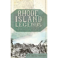 Rhode Island Legends: Haunted Hallows & Monsters' Lairs - Hardcover