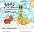 Mnidoosh miinwaa E-zhaash'sid: The Bug and the Slug - Paperback