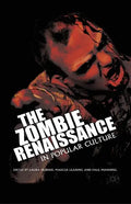 The Zombie Renaissance in Popular Culture - Paperback