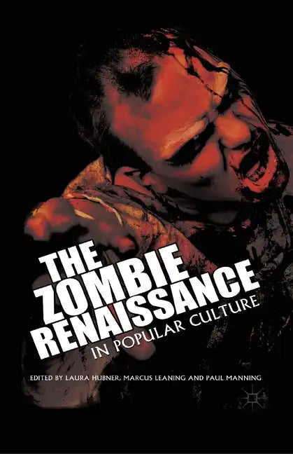 The Zombie Renaissance in Popular Culture - Paperback