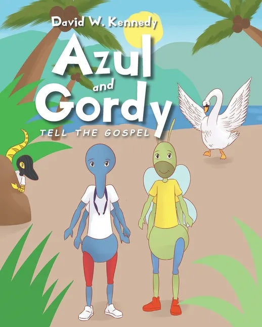 Azul and Gordy Tell The Gospel - Paperback