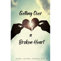 Getting Over a Broken Heart - Paperback
