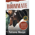The Roommate: Space sharing adventures: experiences to give insight to every student and adult! - Paperback