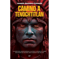 Camino a Tenochtitlan / On the Way to Tenochtitlan - Paperback