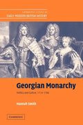 Georgian Monarchy: Politics and Culture, 1714 1760 - Paperback