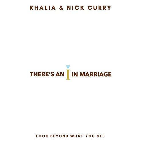 There's an "I" in Marriage: Look Beyond What You See - Hardcover