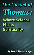 The Gospel of Thomas: Where Science Meets Spirituality - Paperback