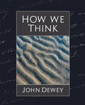 How We Think (New Edition) - Paperback