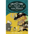 The Unlikely Story of Felix and Macabber - Paperback
