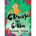 Grouchy the Gibbon - Hardcover