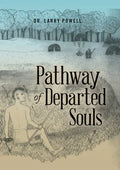 Pathway of Departed Souls - Paperback
