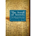 The Scroll of Secrets: The Hidden Messianic Vision of R. Nachman of Breslav - Paperback