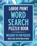 Large Print Word Search Puzzle Book Includes 93 Fun Puzzles Easy To See But Not Easy To Solve: Puzzle Books For Seniors, Adults & Elderly Dementia Pat - Paperback