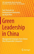 Green Leadership in China: Management Strategies from China's Most Responsible Companies - Hardcover