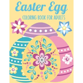 Easter Egg Coloring Book for Adults: 50 Relaxing Anti-Stress Coloring Pages - Art Therapy - Easter Gift Ideas - Paperback