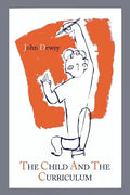 The Child and the Curriculum - Paperback