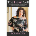 The Heart Sell, A Guide for Women Entrepreneurs Seeking Financial Freedom - Paperback