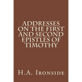 Addresses on the First and Second epistles of Timothy - Paperback