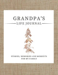 Grandpa's Life Journal: Stories, Memories and Moments for My Family A Guided Memory Journal to Share Grandpa's Life - Paperback
