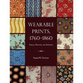 Wearable Prints, 1760-1860: History, Materials, and Mechanics - Hardcover
