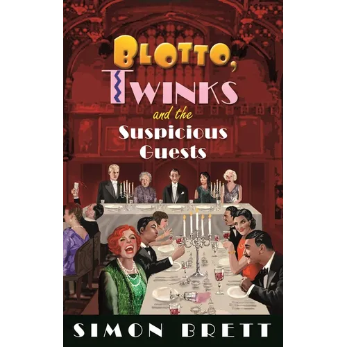 Blotto, Twinks and the Suspicious Guests - Paperback