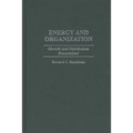 Energy and Organization: Growth and Distribution Reexamined - Hardcover