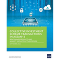 Collective Investment Scheme Transactions in Asean+3: Benchmark Product and Market Infrastructure Design - Paperback