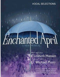 An Enchanted April...a musical: Vocal Selections - Song Book - Paperback