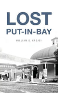 Lost Put-In-Bay - Hardcover