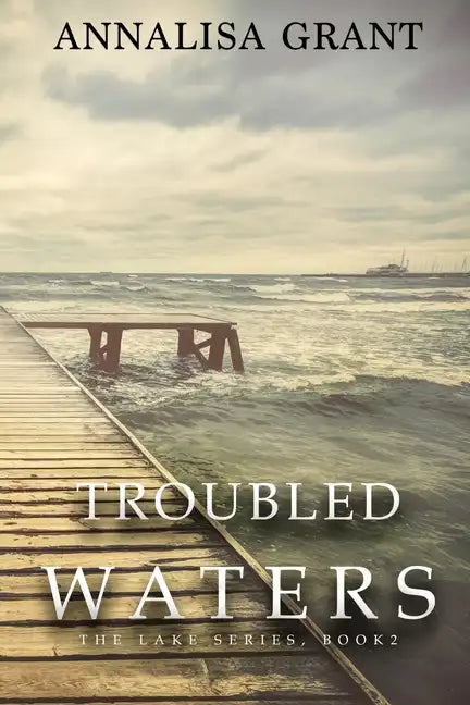 Troubled Waters: (The Lake Series, Book 2) - Paperback