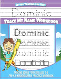 Dominic Letter Tracing for Kids Trace my Name Workbook: Tracing Books for Kids ages 3 - 5<br> Pre-K & Kindergarten Practice Workbook<br> - Paperback