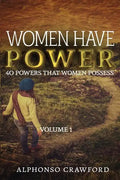 Women Have Power: 40 powers That Women Possess - Paperback