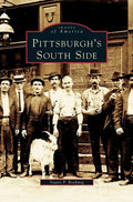 Pittsburgh's South Side - Hardcover
