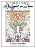 Child of God, Delight in Him: Art Journaling & Creative Clustering of God's Names - Paperback