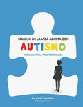 Manejo de la Vida Adulta con Autismo: Manual para profesionales - Paperback