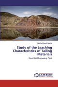 Study of the Leaching Characteristics of Tailing Materials - Paperback