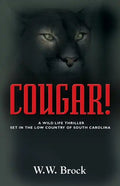 Cougar!: A Wildlife Thriller Set in the Low Country of South Carolina - Paperback