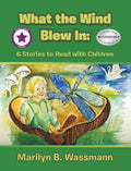 What the Wind Blew In - Hardcover