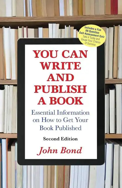 You Can Write and Publish a Book: Essential Information on How to Get Your Book Published - Paperback