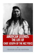 American Legends: The Life of Chief Joseph of the Nez Perce - Paperback