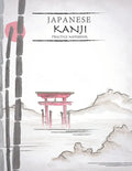 Japanese Kanji Practice Notebook: Nature Landscape Cover - Japan Kanji Characters and Kana Scripts Handwriting Workbook for Students and Beginners - J - Paperback