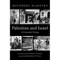 Palestine and Israel: A Concealed History - Hardcover