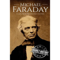 Michael Faraday: A Life From Beginning to End - Paperback
