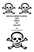 Methamphetamine The Drug Of Death - Paperback
