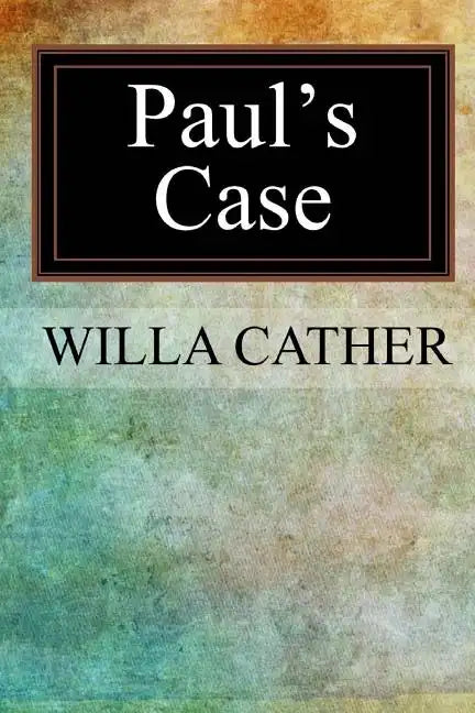 Paul's Case - Paperback